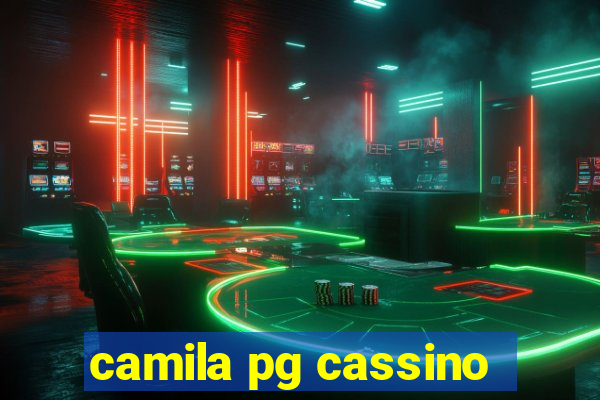 camila pg cassino